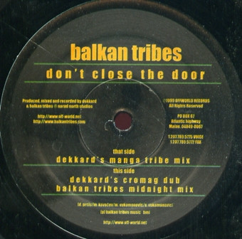 Balkan Tribes - Don't Close The Door