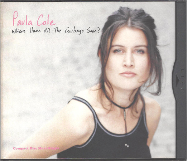 Paula Cole - Where Have All The Cowboys Gone?