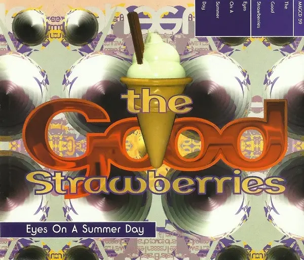 The Good Strawberries - Eyes On A Summer Day