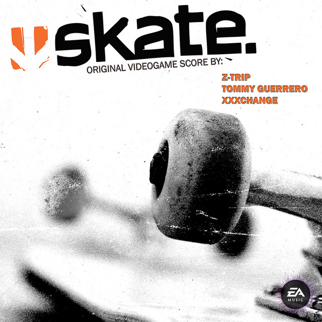 Z-Trip, Tommy Guerrero, XXXChange - Skate - Original Soundtrack