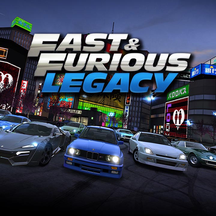 Fast and Furious : Legacy